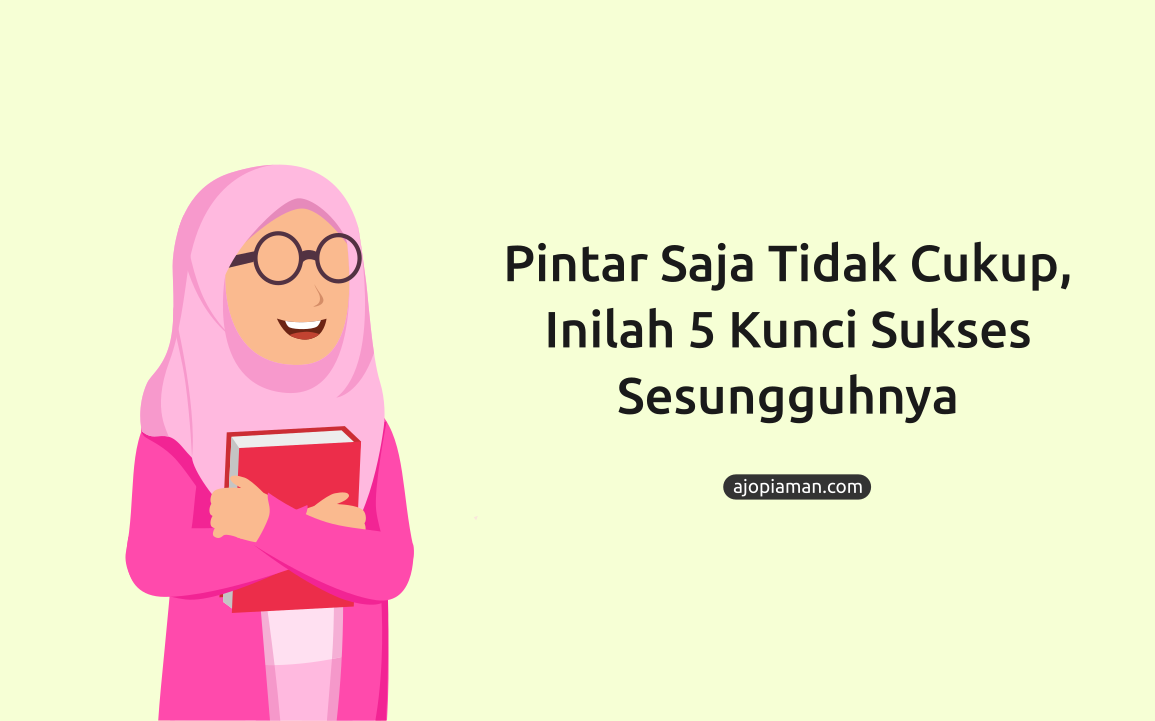 5 kunci sukses sesungguhnya