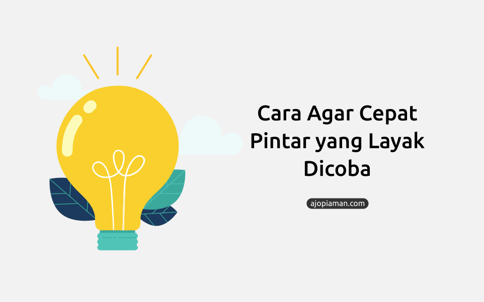 cara agar cepat pintar