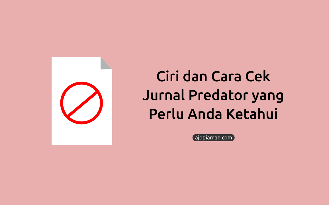 ciri dan cara cek jurnal predator