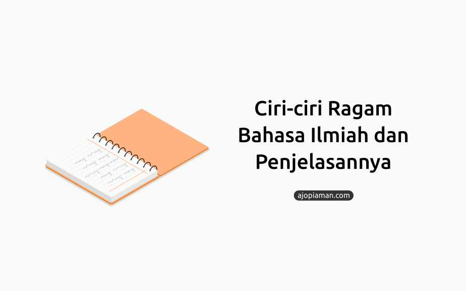 ciri ciri ragam bahasa ilmiah